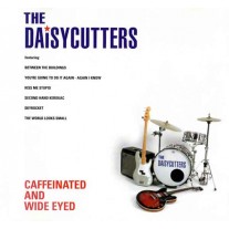 The Daisycutters - Caffeinated And Wide Eyed Track 03 Kiss Me Stupid MP3