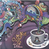 Not My Cup Of Tea Track 10 - Orbit Constructions - Demon Tea - Organoid MP3