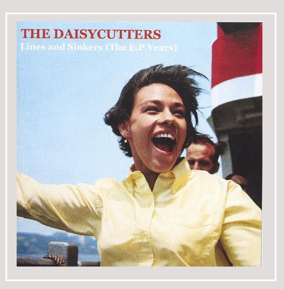 The Daisycutters - 'Lines And Sinkers - The EP Years'